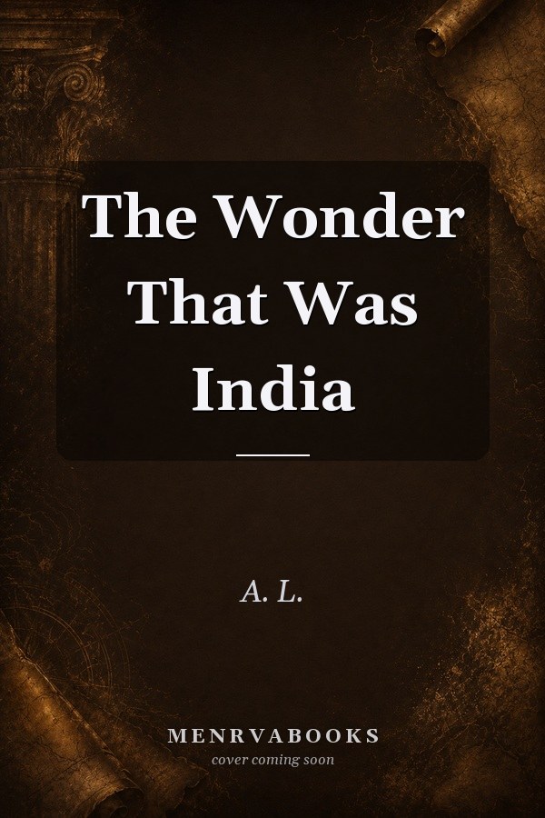The Wonder That Was India