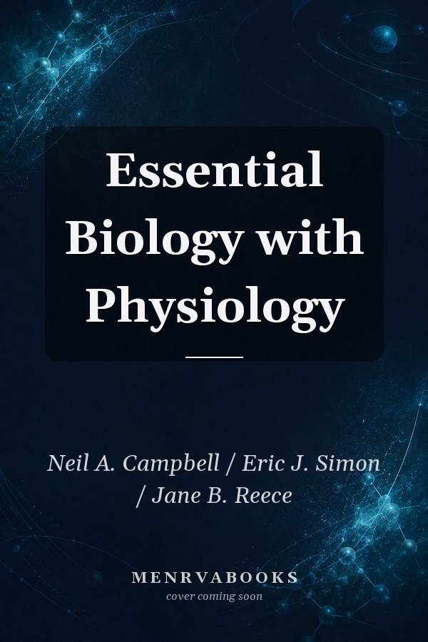 Essential Biology With Physiology-text