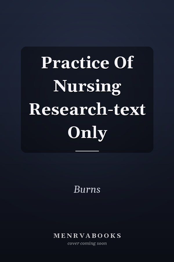 The Practice of Nursing Research