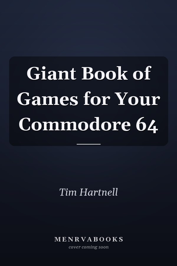 Giant Book of Games for Your Commodore 64