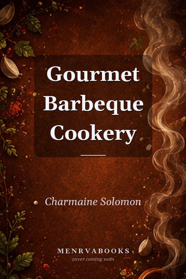 Gourmet Barbeque Cookery
