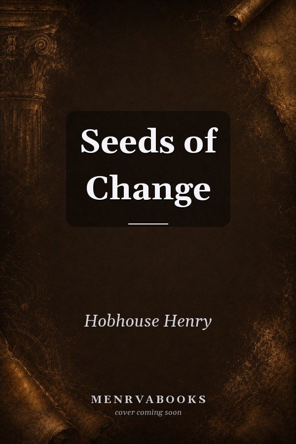 Seeds of Change: Five Plants That Transformed Mankind