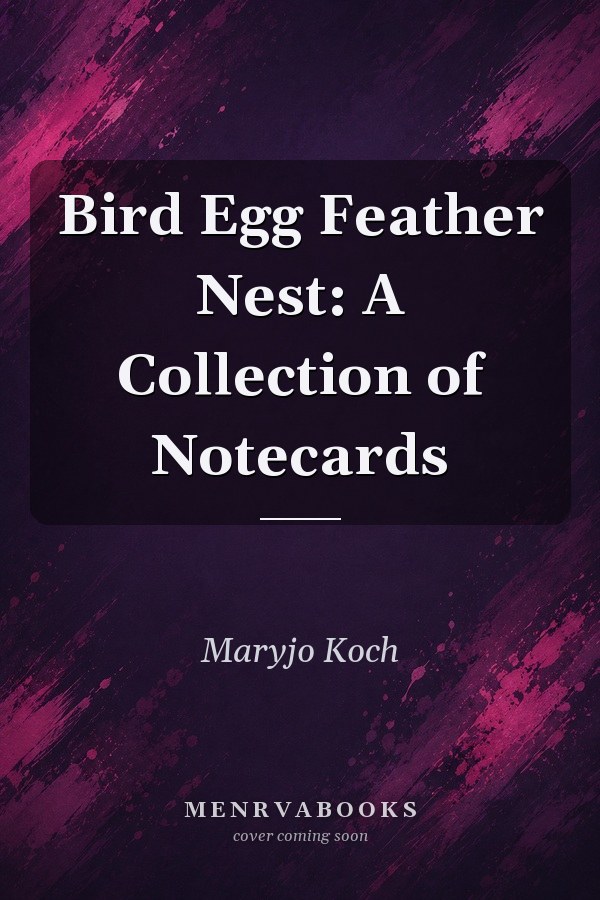 Bird Egg Feather Nest: A Collection of Notecards