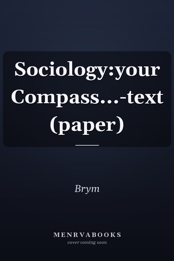 Sociology: Your Compass for a New World