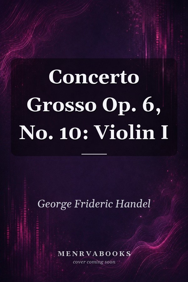 Concerto Grosso Op. 6, No. 10: Violin I