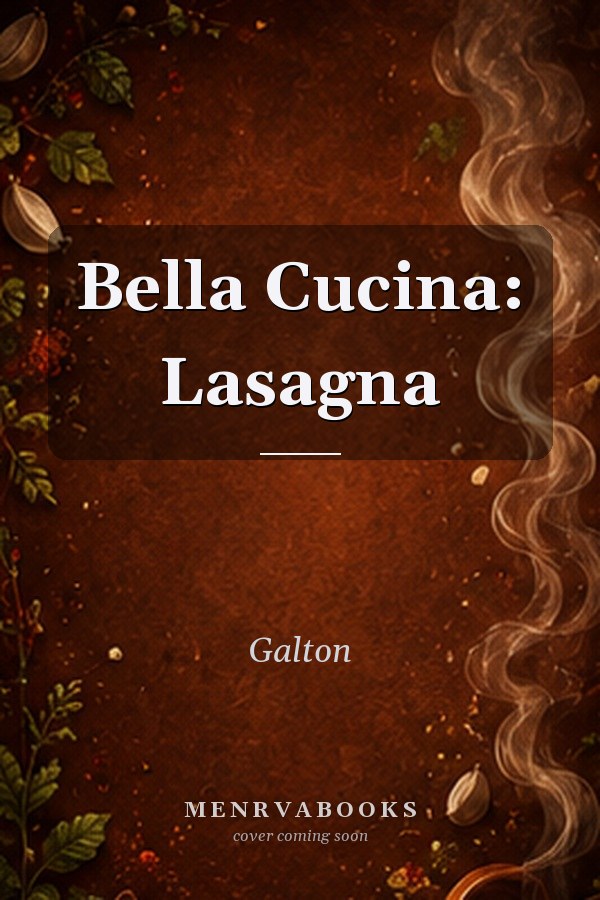 Bella Cucina: Lasagna