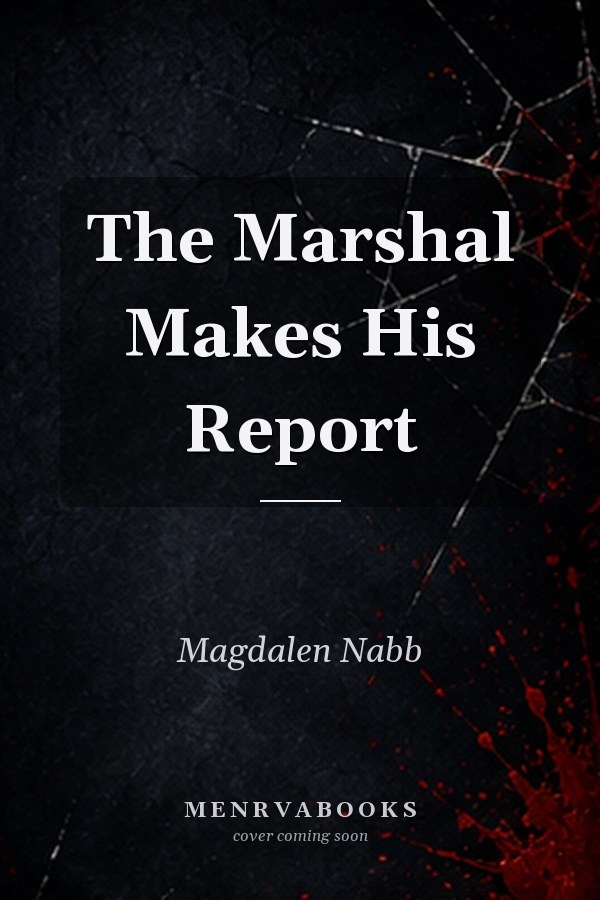 The Marshal Makes His Report