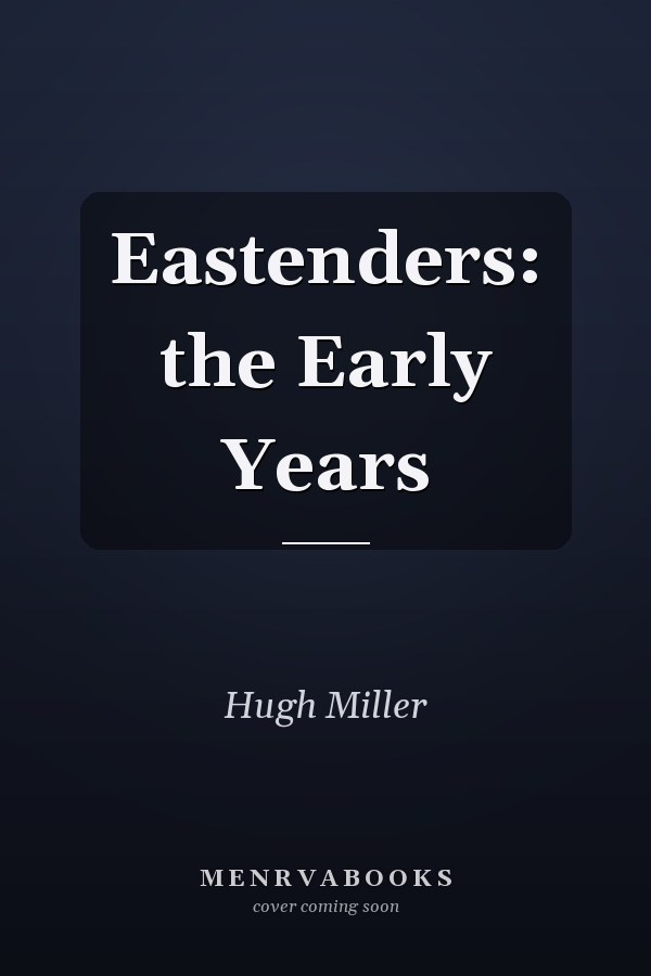 EastEnders: The Early Years