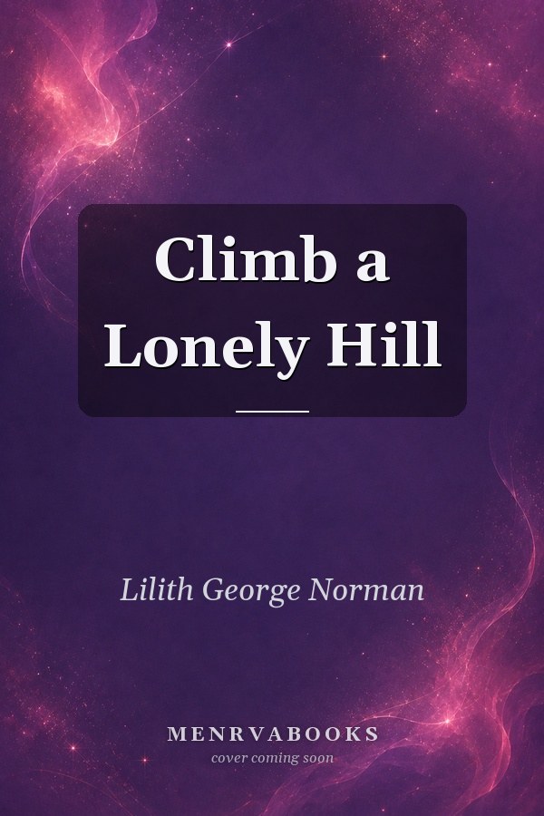 Climb a Lonely Hill