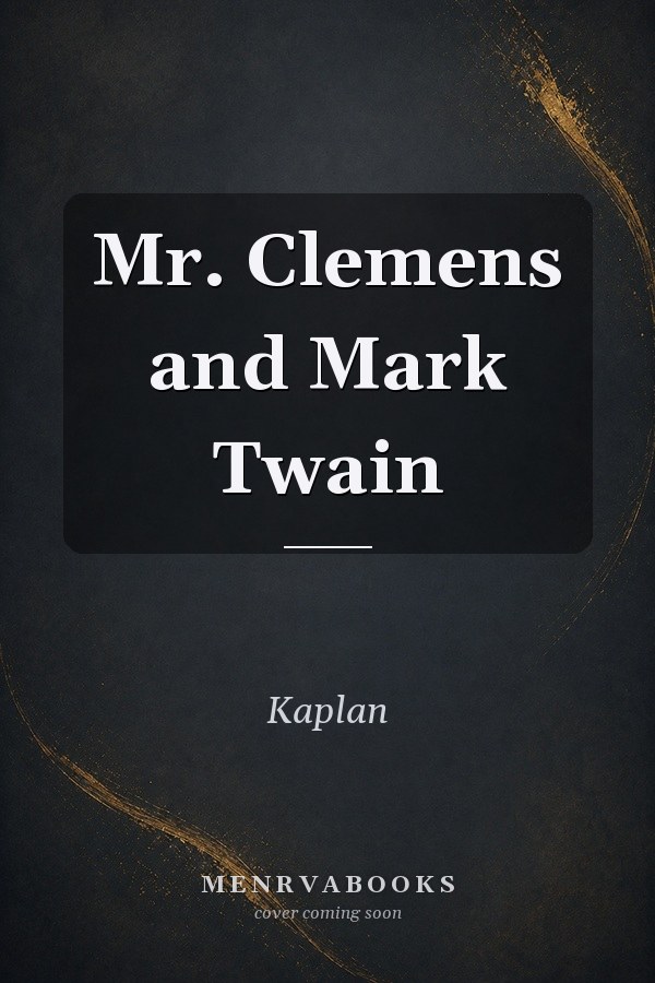 Mr. Clemens and Mark Twain