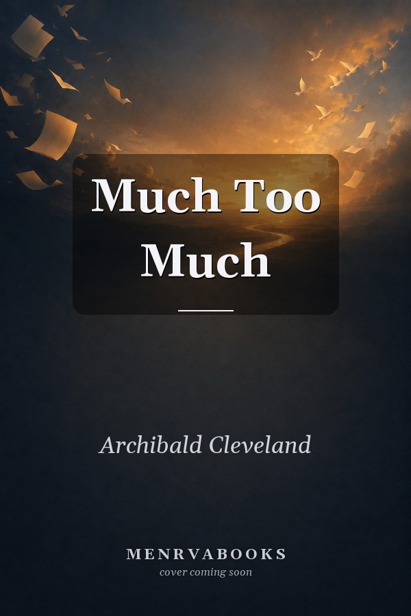 Much Too Much