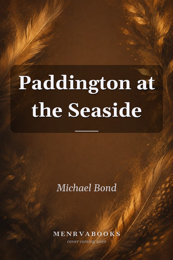 Paddington at the Seaside