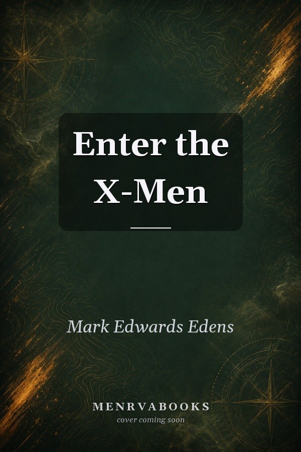 Enter the X-Men