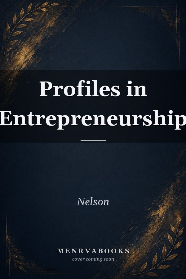 Profiles in Entrepreneurship