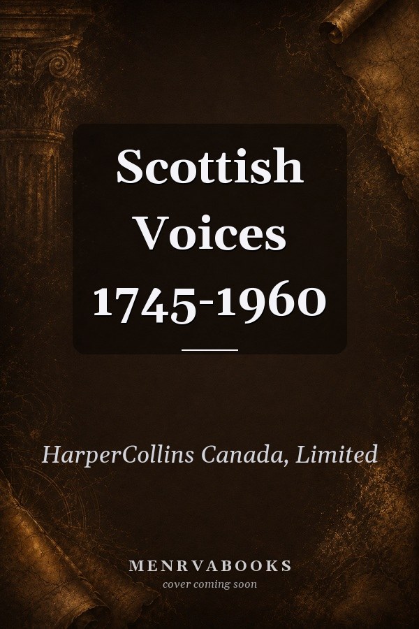 Scottish Voices 1745-1960