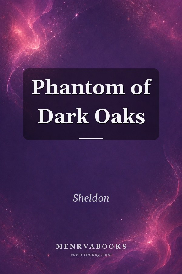 Phantom of Dark Oaks