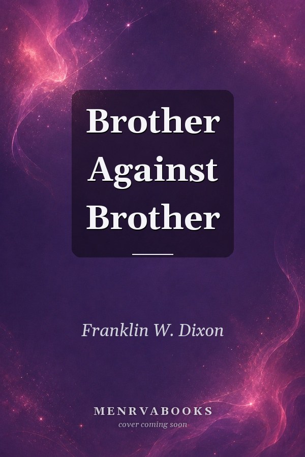 Brother Against Brother