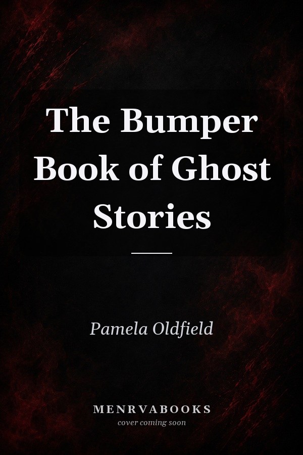 The Bumper Book of Ghost Stories