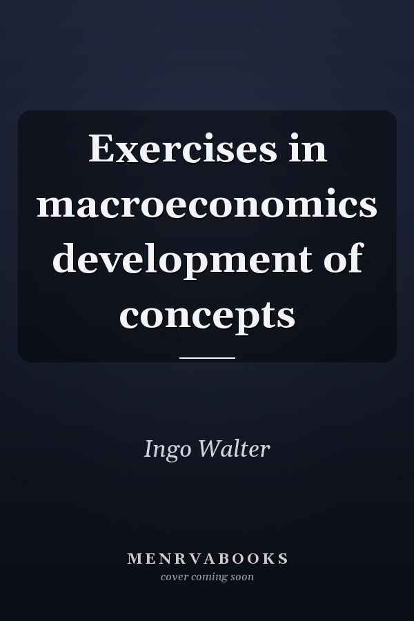 Exercises in macroeconomics development of concepts