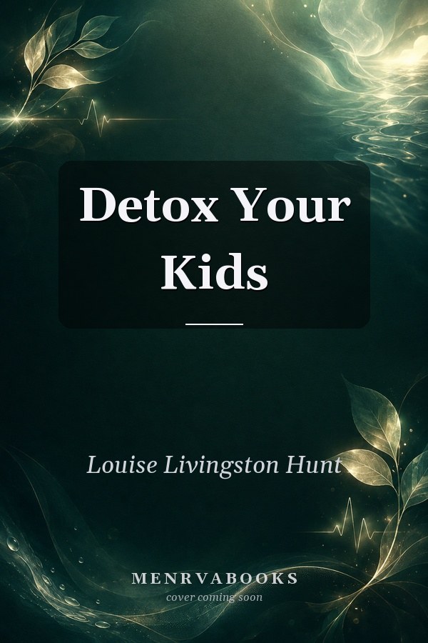 Detox Your Kids