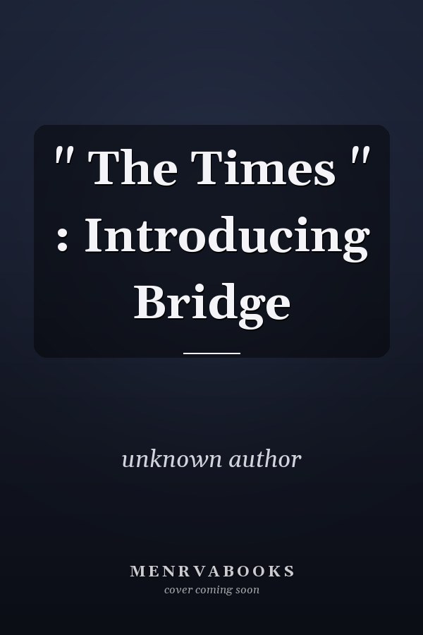The Times: Introducing Bridge