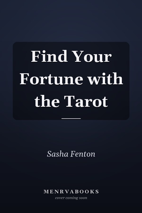 Find Your Fortune with the Tarot