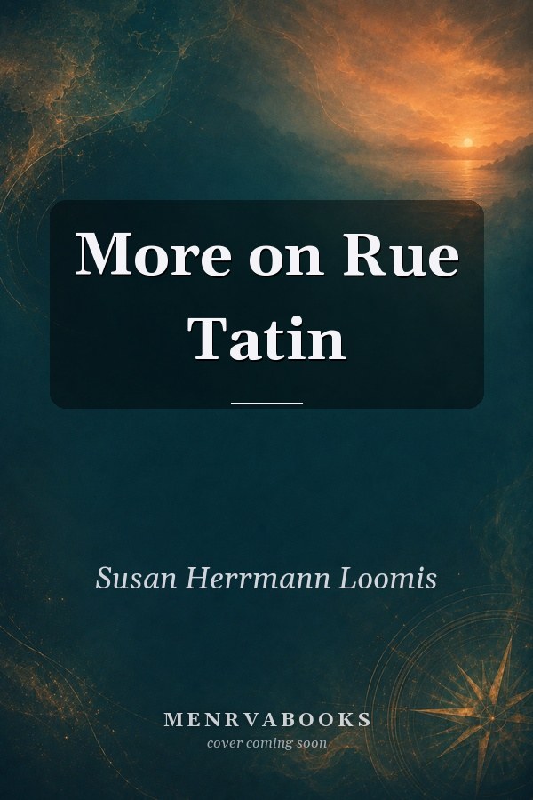 More on Rue Tatin