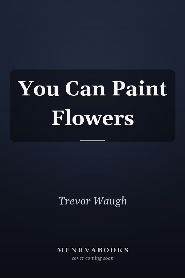 You Can Paint Flowers