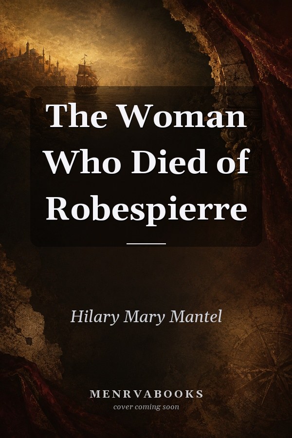 Woman Who Died of Robespierre
