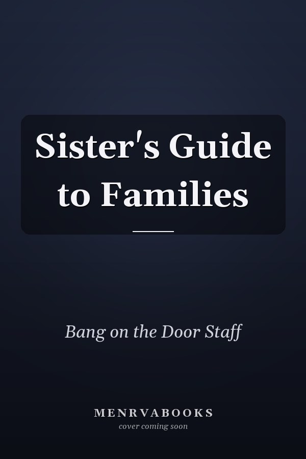 Sister's Guide to Families