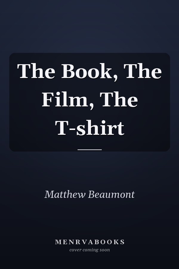 The Book, The Film, The T-shirt