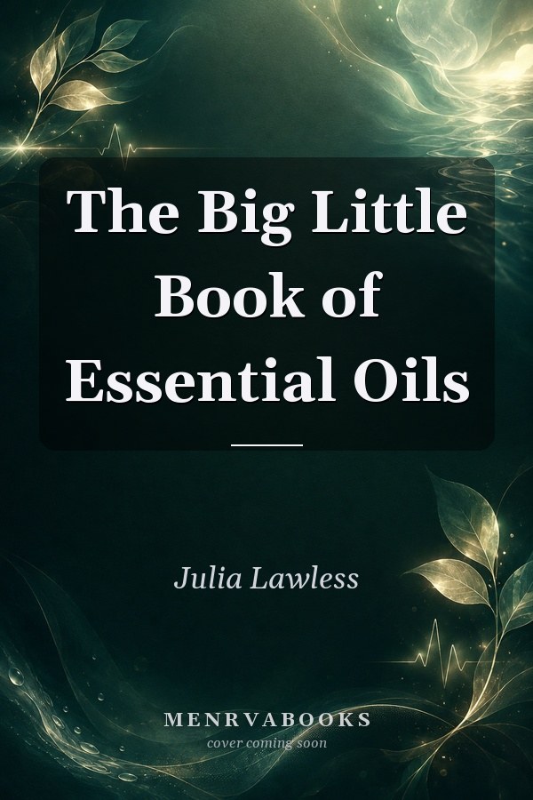 The Big Little Book of Essential Oils