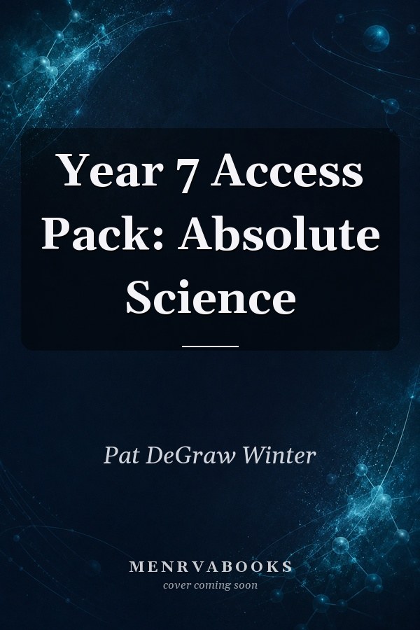 Year 7 Access Pack: Absolute Science
