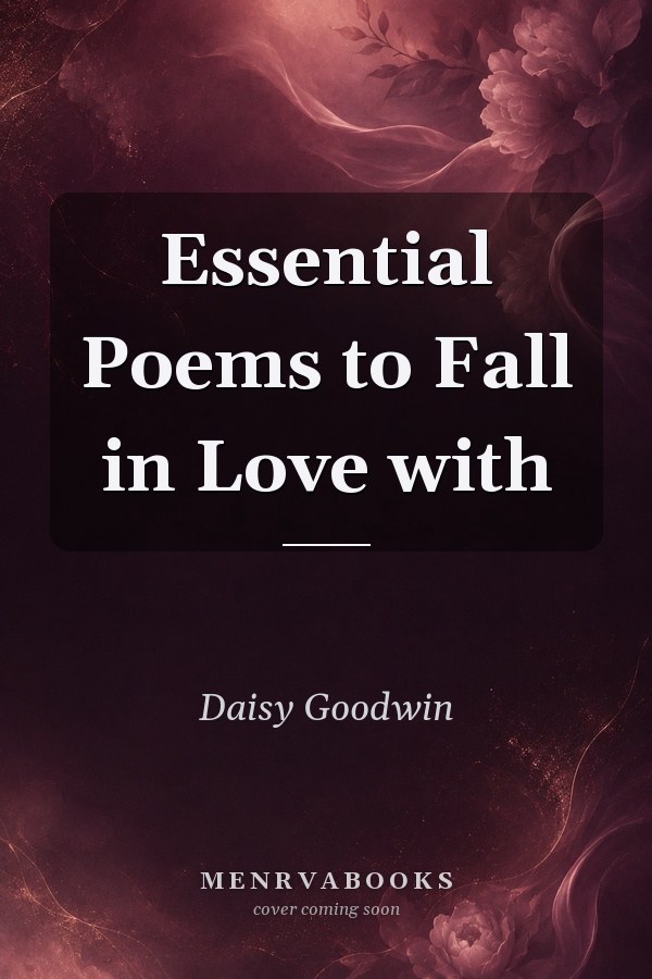 Essential Poems to Fall in Love with