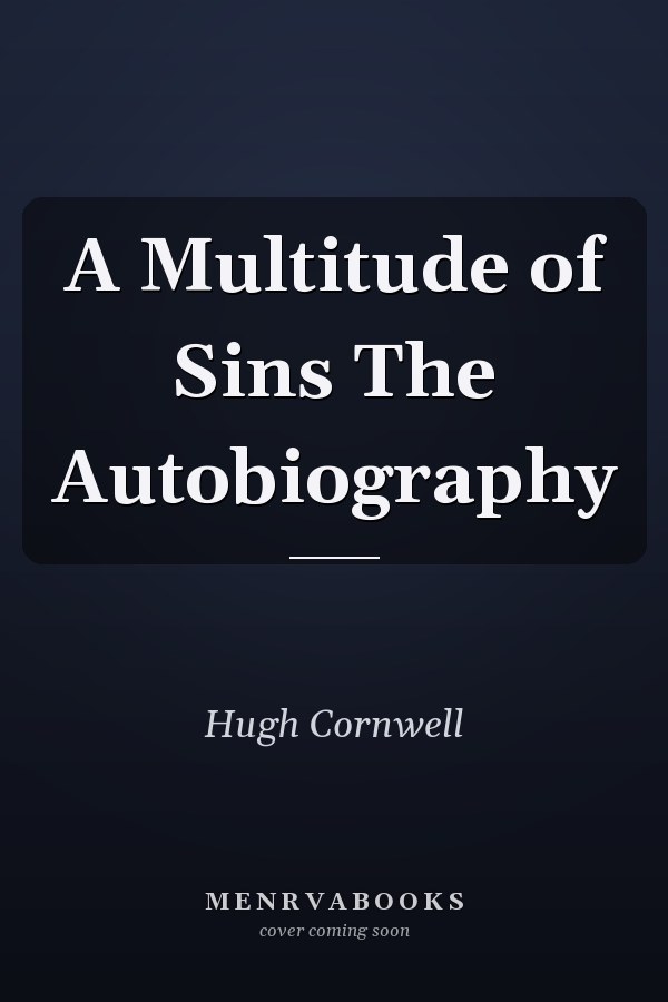 A Multitude of Sins The Autobiography