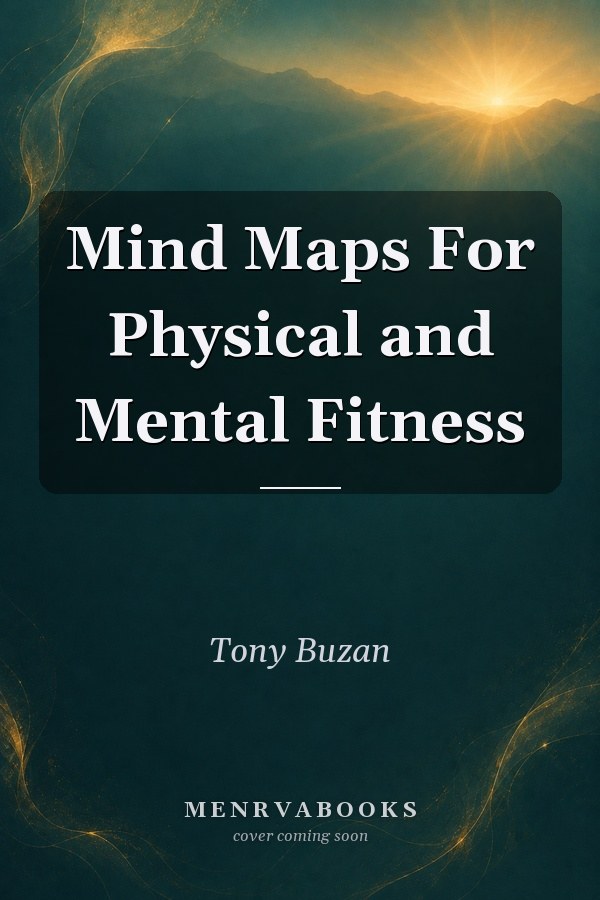 Mind Maps for Physical and Mental Fitness