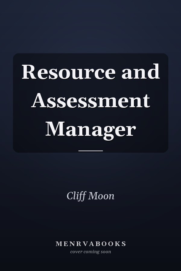 Resource and Assessment Manager