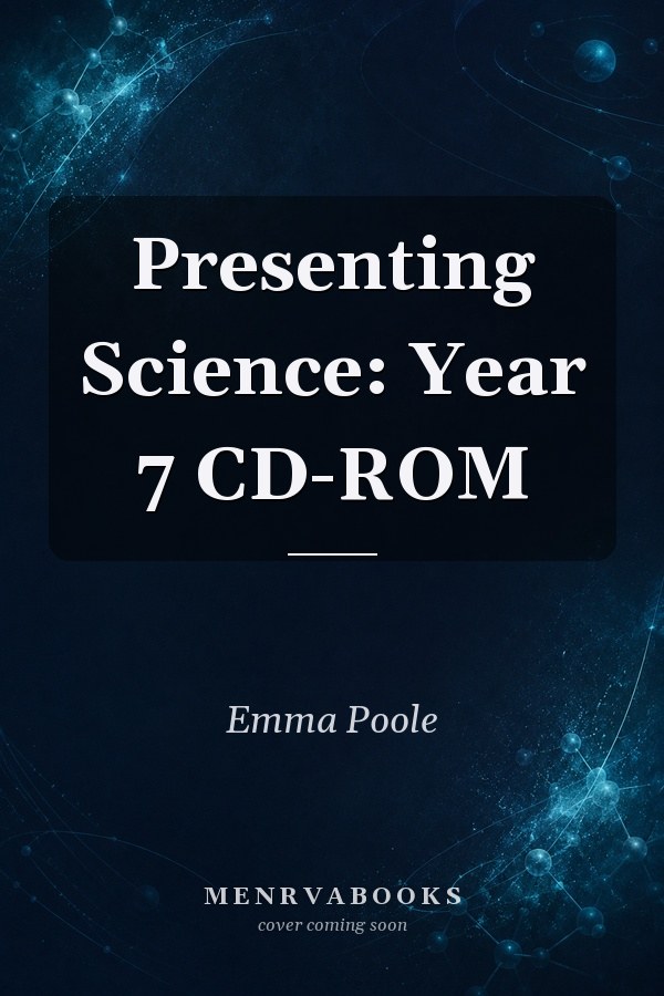 Presenting Science: Year 7 CD-ROM