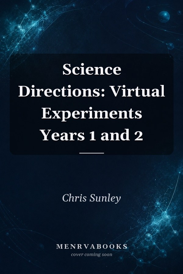 Science Directions: Virtual Experiments Years 1 and 2