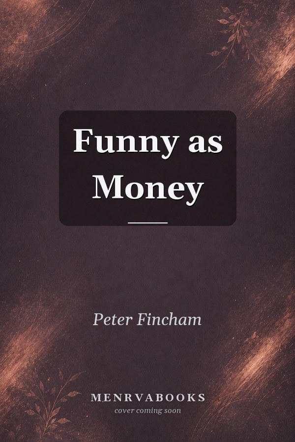 Funny as Money