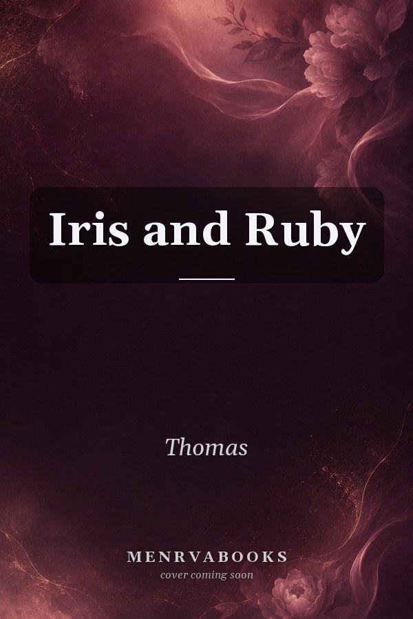 Iris and Ruby