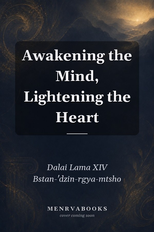 Awakening the Mind, Lightening the Heart