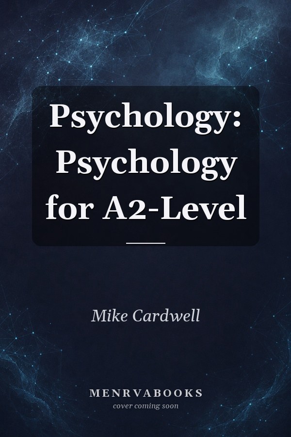 Psychology: Psychology for A2-Level