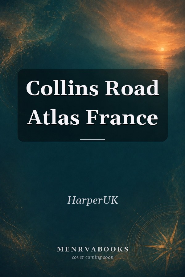 Collins Road Atlas France