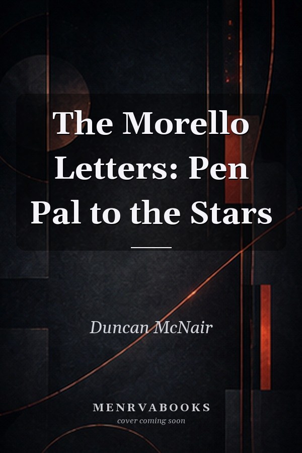 The Morello Letters: Pen Pal to the Stars