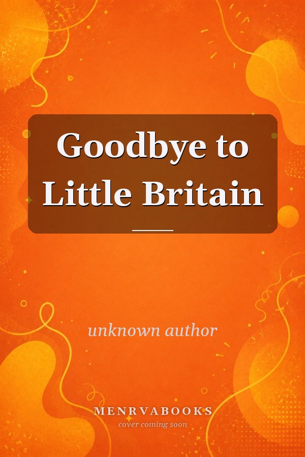 Goodbye to Little Britain