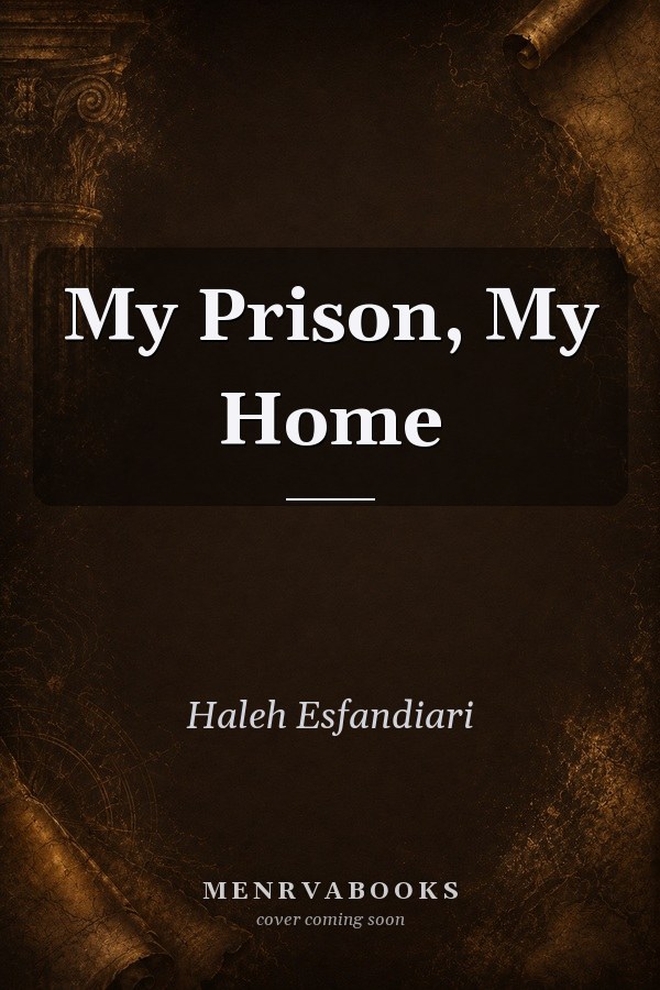 My Prison, My Home