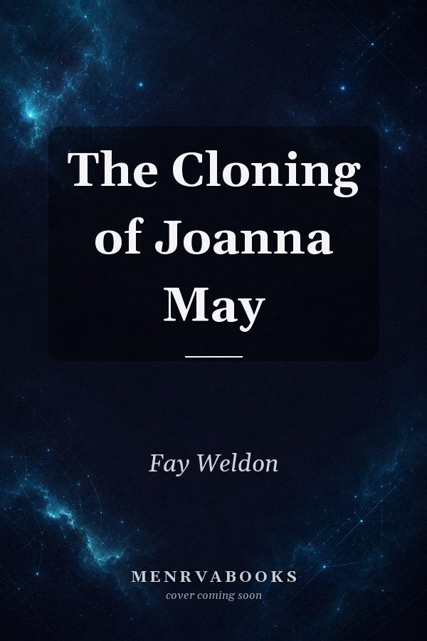 The Cloning of Joanna May
