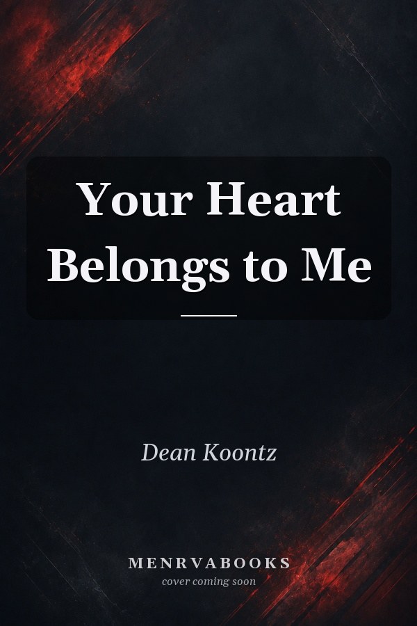 Your Heart Belongs to Me