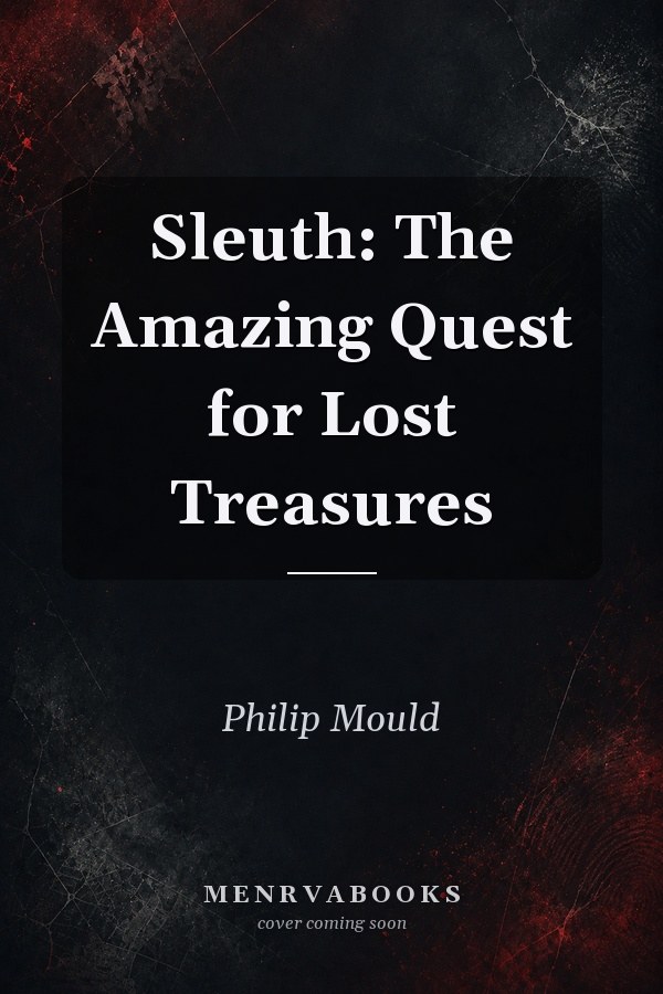 Sleuth: The Amazing Quest for Lost Treasures